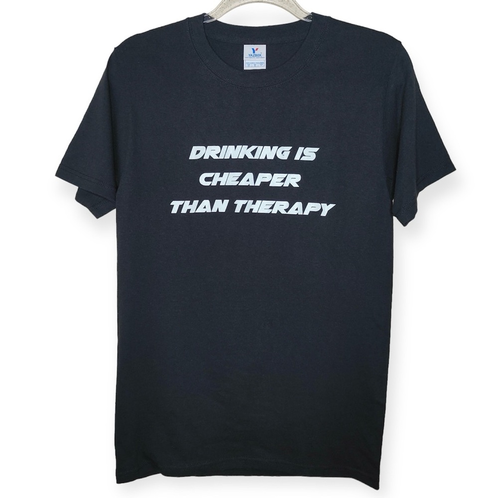 Drinking is Cheaper than Therapy Graphic 100% Cotton Black T-Shirt